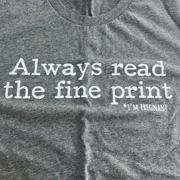 🍼🤰Always read the fine print *I’m pregnant t-shirt size XL - Picture 2 of 3